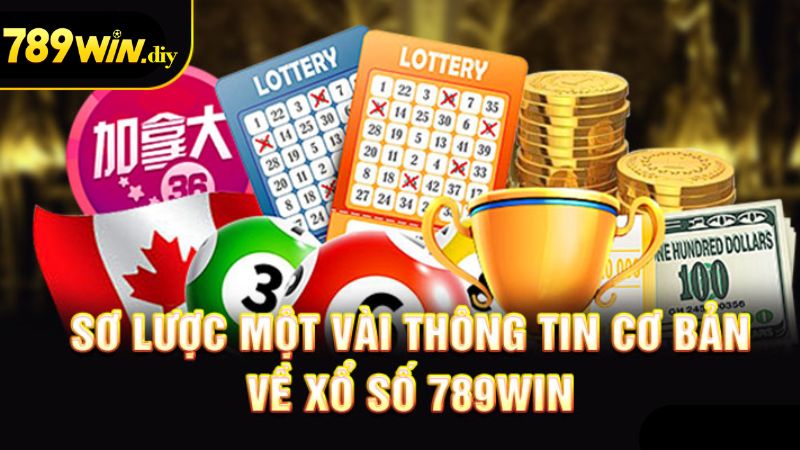 Sơ lược về Xổ số 789Win