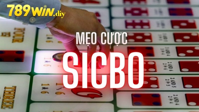 Những mẹo cược sicbo mà bạn cần biết 