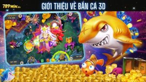 Giới thiệu về tải bắn cá 3D