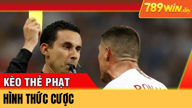 Các hình thức cược thú vị của kèo thẻ phạt